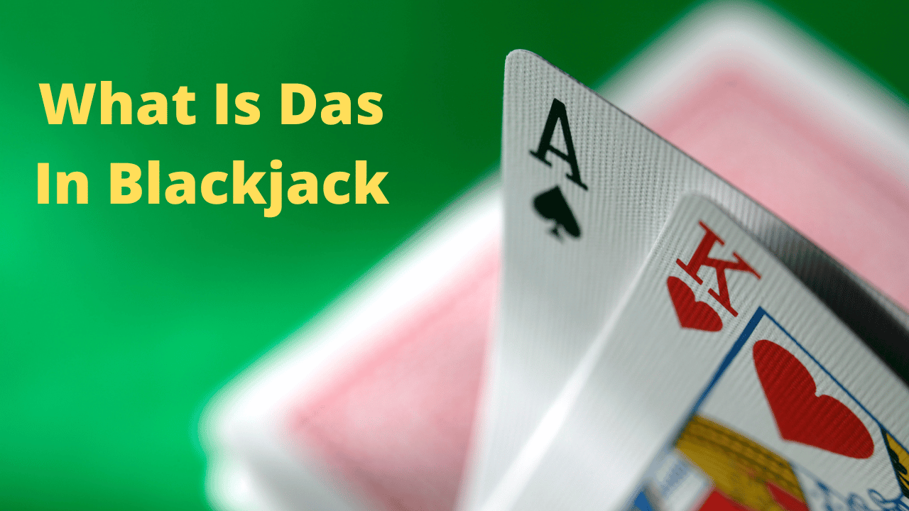 What Is Das In Blackjack